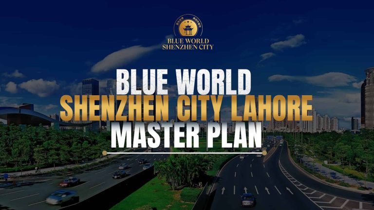 Blue World Shenzhen City Lahore Master Plan